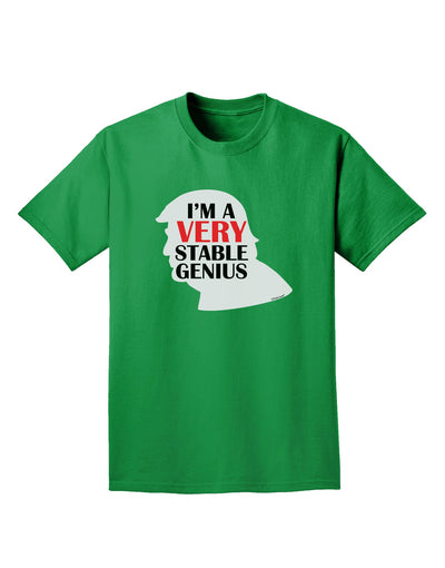I'm A Very Stable Genius Adult Dark T-Shirt by TooLoud-Mens T-Shirt-TooLoud-Kelly-Green-Small-Davson Sales