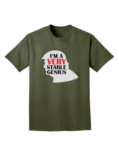 I'm A Very Stable Genius Adult Dark T-Shirt by TooLoud-Mens T-Shirt-TooLoud-Military-Green-Small-Davson Sales