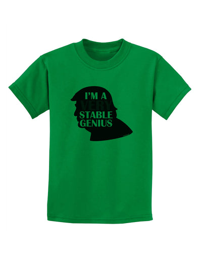 I'm A Very Stable Genius Childrens T-Shirt by TooLoud-Mens T-Shirt-TooLoud-Kelly-Green-X-Small-Davson Sales
