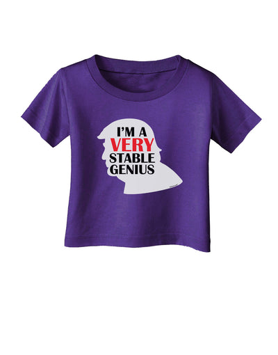 I'm A Very Stable Genius Infant T-Shirt Dark by TooLoud-Clothing-TooLoud-Purple-06-Months-Davson Sales