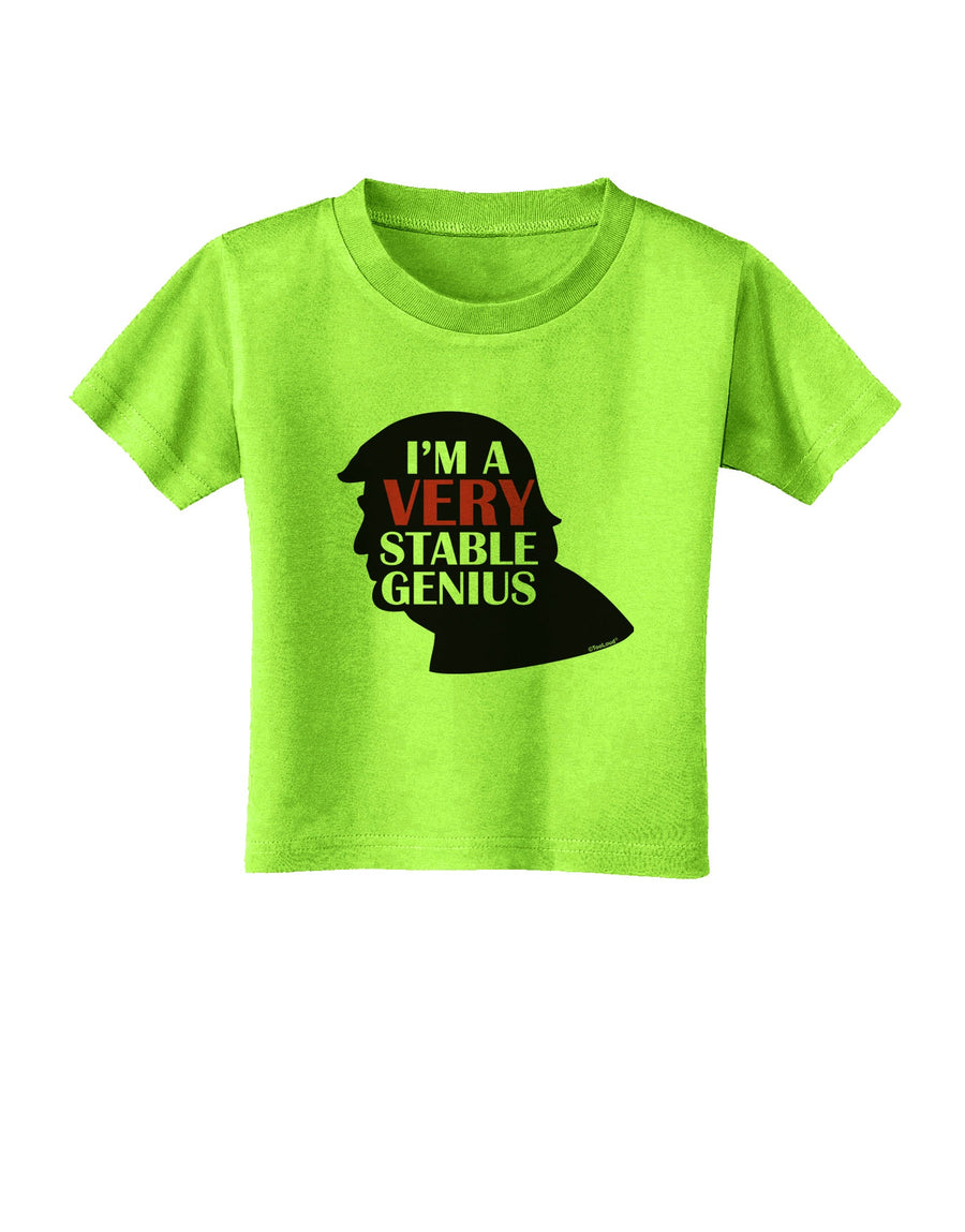 I'm A Very Stable Genius Toddler T-Shirt by TooLoud-Toddler T-Shirt-TooLoud-White-2T-Davson Sales