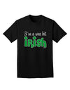 I'm A Wee Bit Irish Adult Dark T-Shirt by TooLoud-Mens T-Shirt-TooLoud-Black-Small-Davson Sales