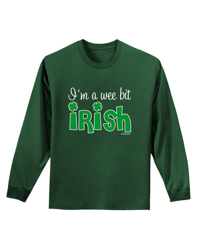 I'm A Wee Bit Irish Adult Long Sleeve Dark T-Shirt by TooLoud-Clothing-TooLoud-Dark-Green-Small-Davson Sales