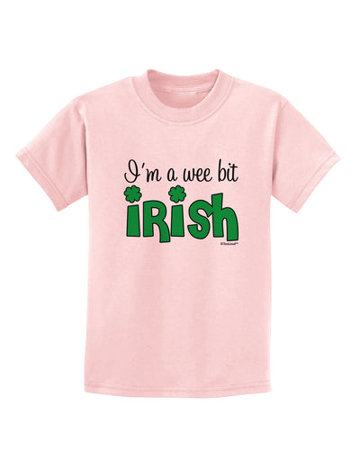 I'm A Wee Bit Irish Childrens T-Shirt by TooLoud-Childrens T-Shirt-TooLoud-PalePink-X-Small-Davson Sales