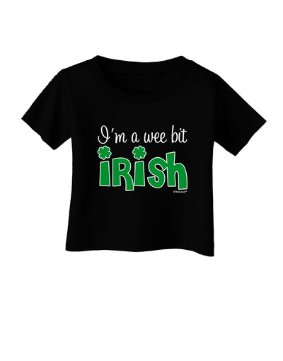 I'm A Wee Bit Irish Infant T-Shirt Dark by TooLoud-Infant T-Shirt-TooLoud-Black-06-Months-Davson Sales