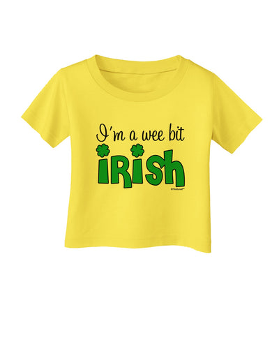 I'm A Wee Bit Irish Infant T-Shirt by TooLoud-Infant T-Shirt-TooLoud-Yellow-06-Months-Davson Sales