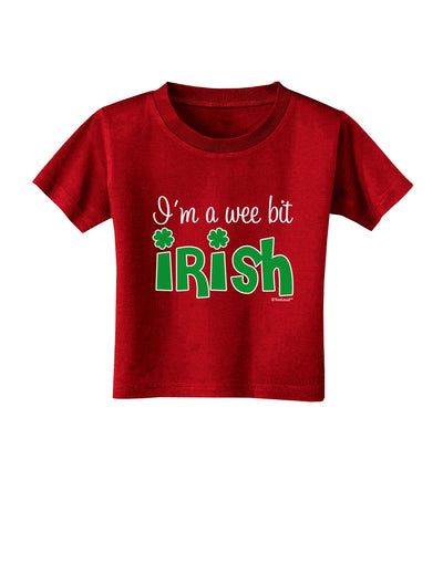 I'm A Wee Bit Irish Toddler T-Shirt Dark by TooLoud-Toddler T-Shirt-TooLoud-Red-2T-Davson Sales