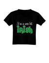 I'm A Wee Bit Irish Toddler T-Shirt Dark by TooLoud-Toddler T-Shirt-TooLoud-Black-2T-Davson Sales