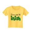 I'm A Wee Bit Irish Toddler T-Shirt by TooLoud-Toddler T-Shirt-TooLoud-Yellow-2T-Davson Sales