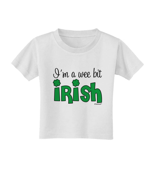 I'm A Wee Bit Irish Toddler T-Shirt by TooLoud-Toddler T-Shirt-TooLoud-White-2T-Davson Sales