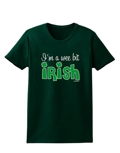 I'm A Wee Bit Irish Womens Dark T-Shirt by TooLoud-Womens T-Shirt-TooLoud-Forest-Green-Small-Davson Sales