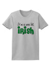 I'm A Wee Bit Irish Womens T-Shirt by TooLoud-Womens T-Shirt-TooLoud-AshGray-X-Small-Davson Sales