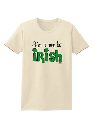 I'm A Wee Bit Irish Womens T-Shirt by TooLoud-Womens T-Shirt-TooLoud-Natural-X-Small-Davson Sales