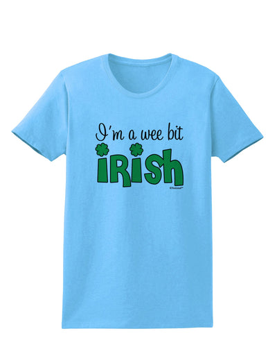 I'm A Wee Bit Irish Womens T-Shirt by TooLoud-Womens T-Shirt-TooLoud-Aquatic-Blue-X-Small-Davson Sales