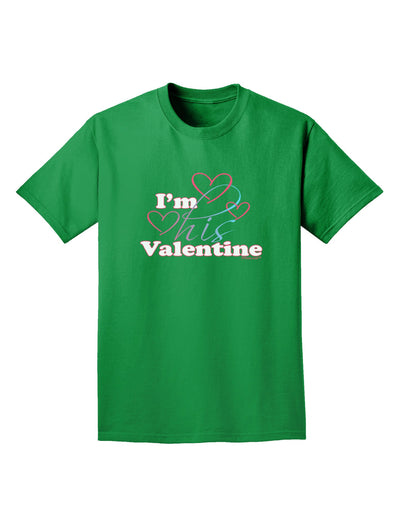 I'm HIS Valentine Adult Dark T-Shirt-Mens T-Shirt-TooLoud-Kelly-Green-Small-Davson Sales
