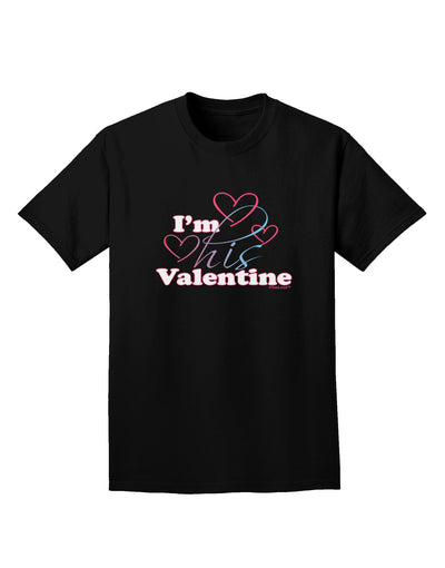 I'm HIS Valentine Adult Dark T-Shirt-Mens T-Shirt-TooLoud-Black-Small-Davson Sales