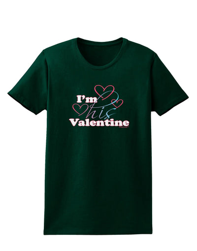 I'm HIS Valentine Womens Dark T-Shirt-Womens T-Shirt-TooLoud-Forest-Green-Small-Davson Sales