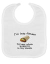 I'm Into Fitness Burrito Funny Baby Bib by TooLoud