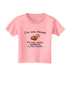 I'm Into Fitness Burrito Funny Toddler T-Shirt by TooLoud-Toddler T-Shirt-TooLoud-Candy-Pink-2T-Davson Sales