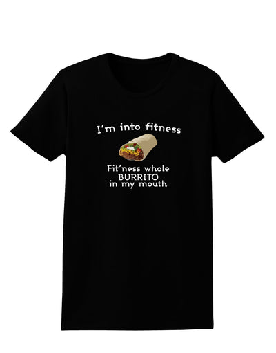 I'm Into Fitness Burrito Funny Womens Dark T-Shirt by TooLoud-Clothing-TooLoud-Black-X-Small-Davson Sales