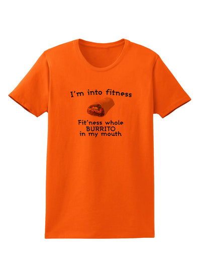 I'm Into Fitness Burrito Funny Womens T-Shirt by TooLoud-Clothing-TooLoud-Orange-X-Small-Davson Sales