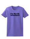 I'm Not 60 I'm 18 with 42 yrs experience Womens T-Shirt-Womens T-Shirt-TooLoud-Violet-X-Small-Davson Sales