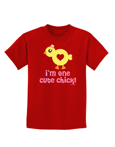 I'm One Cute Chick Childrens Dark T-Shirt by TooLoud-Childrens T-Shirt-TooLoud-Red-X-Small-Davson Sales