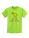 I'm One Cute Chick Childrens T-Shirt by TooLoud-Childrens T-Shirt-TooLoud-Lime-Green-X-Small-Davson Sales