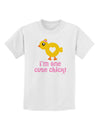 I'm One Cute Chick Childrens T-Shirt by TooLoud-Childrens T-Shirt-TooLoud-White-X-Small-Davson Sales