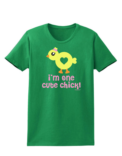 I'm One Cute Chick Womens Dark T-Shirt by TooLoud-Womens T-Shirt-TooLoud-Kelly-Green-X-Small-Davson Sales