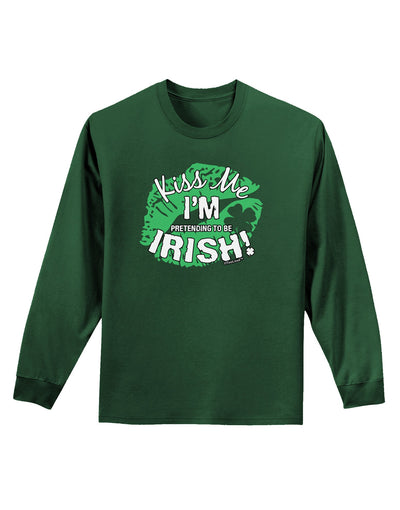 I'm Pretending To Be Irish Adult Long Sleeve Dark T-Shirt-TooLoud-Dark-Green-Small-Davson Sales