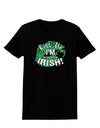 I'm Pretending To Be Irish Womens Dark T-Shirt-TooLoud-Black-X-Small-Davson Sales