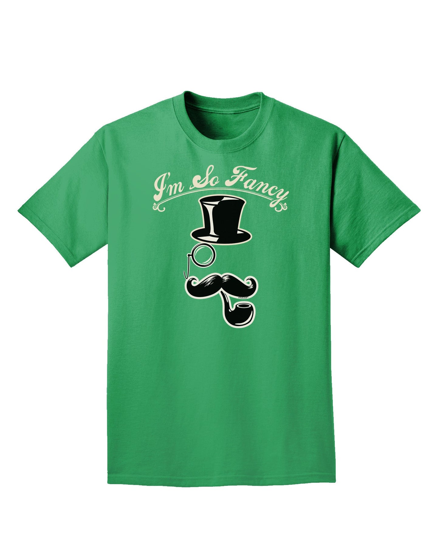 I'm So Fancy - Classy Mustache Adult Dark T-Shirt-Mens T-Shirt-TooLoud-Kelly-Green-Small-Davson Sales