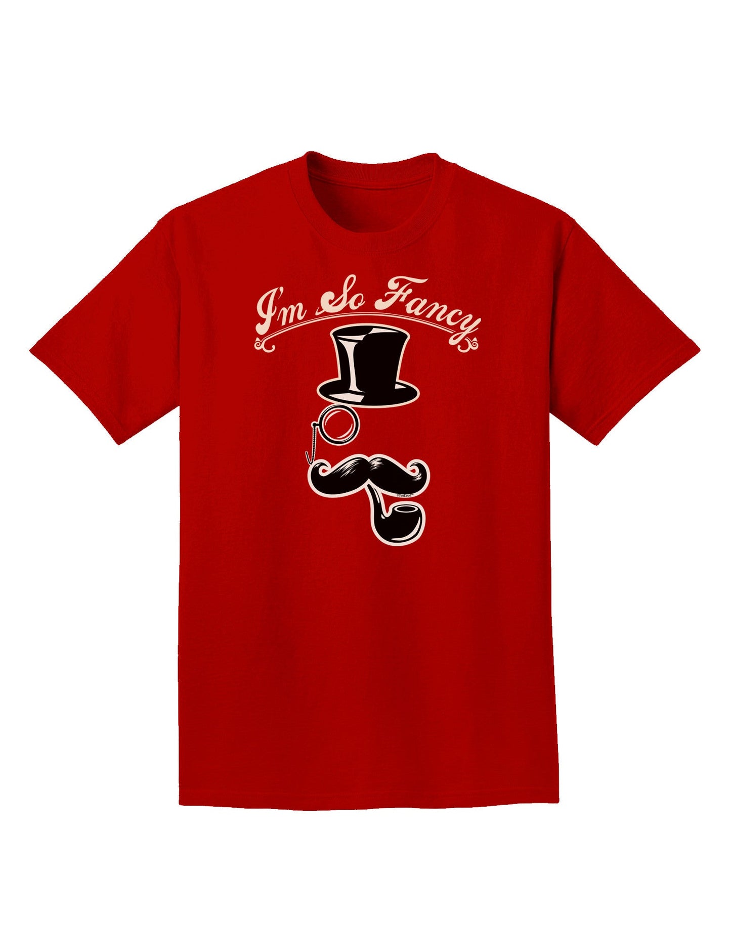 I'm So Fancy - Classy Mustache Adult Dark T-Shirt-Mens T-Shirt-TooLoud-Red-Small-Davson Sales