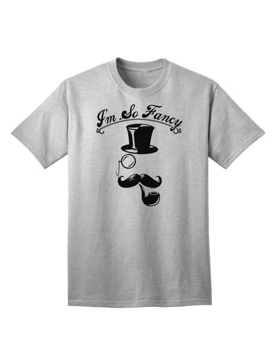 I'm So Fancy - Sophisticated Mustache Adult T-Shirt: A Statement of Class and Style-Mens T-shirts-TooLoud-AshGray-Small-Davson Sales