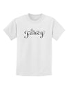 I'm So Fancy Text Childrens T-Shirt-Childrens T-Shirt-TooLoud-White-X-Small-Davson Sales