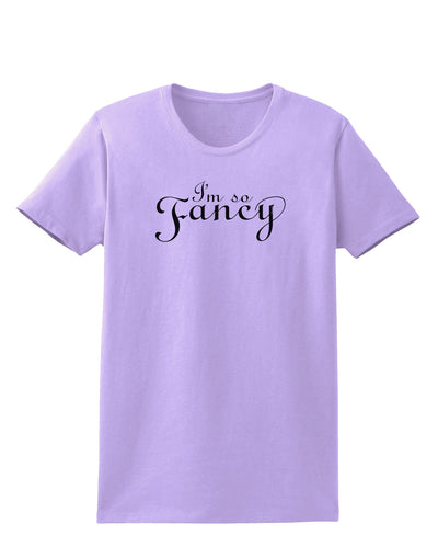 I'm So Fancy Text Womens T-Shirt-Womens T-Shirt-TooLoud-Lavender-X-Small-Davson Sales