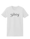 I'm So Fancy Text Womens T-Shirt-Womens T-Shirt-TooLoud-White-X-Small-Davson Sales