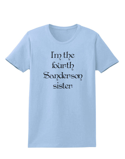 I'm The Fourth Sanderson Sister Halloween Womens T-Shirt-Womens T-Shirt-TooLoud-Light-Blue-X-Small-Davson Sales