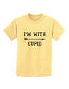 I'm With Cupid - Right Arrow Childrens T-Shirt by TooLoud-Childrens T-Shirt-TooLoud-Daffodil-Yellow-X-Small-Davson Sales