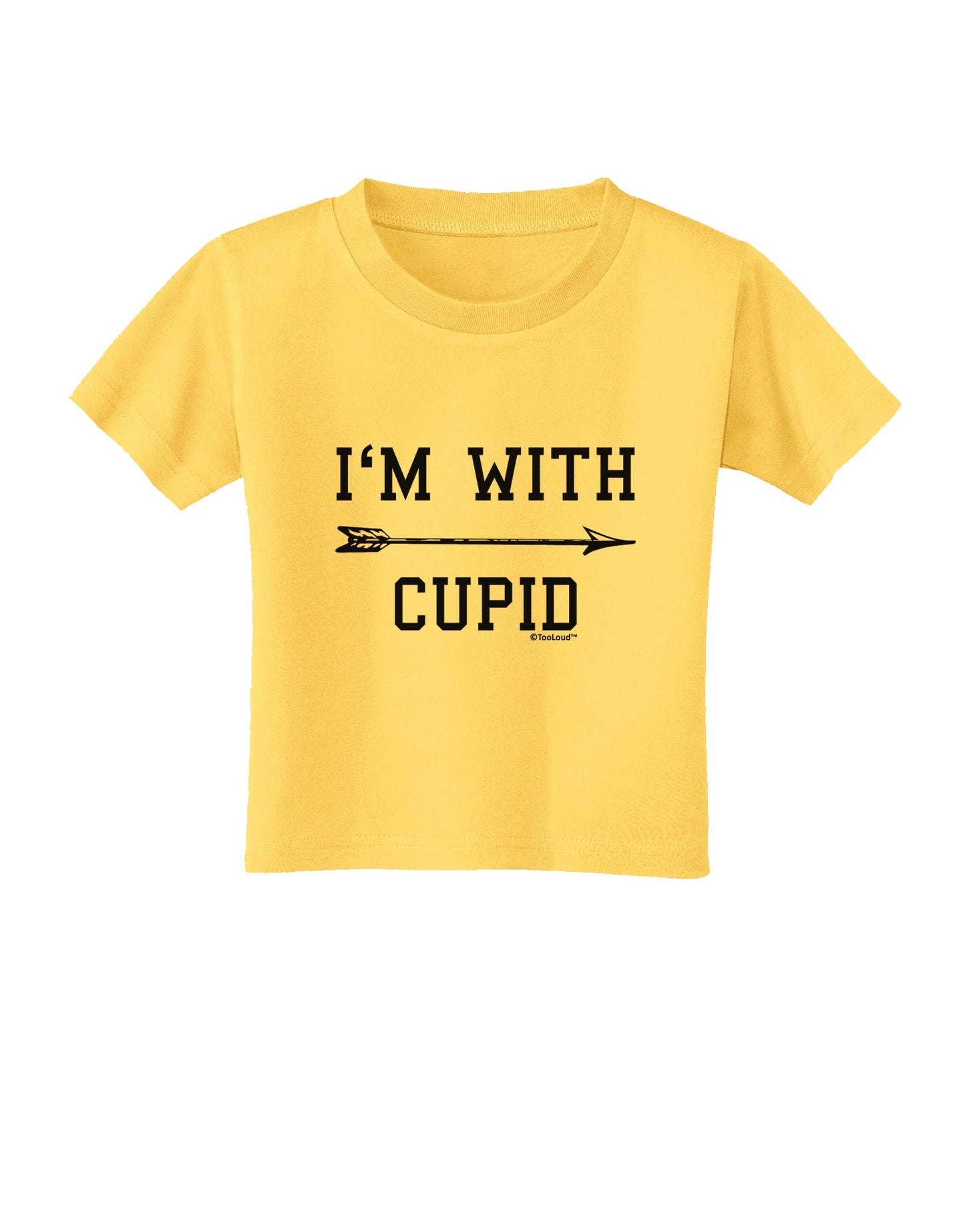 I'm With Cupid - Right Arrow Toddler T-Shirt by TooLoud-Toddler T-Shirt-TooLoud-Yellow-2T-Davson Sales