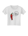 I'm a Little Chilli Toddler T-Shirt-Toddler T-shirt-TooLoud-White-2T-Davson Sales