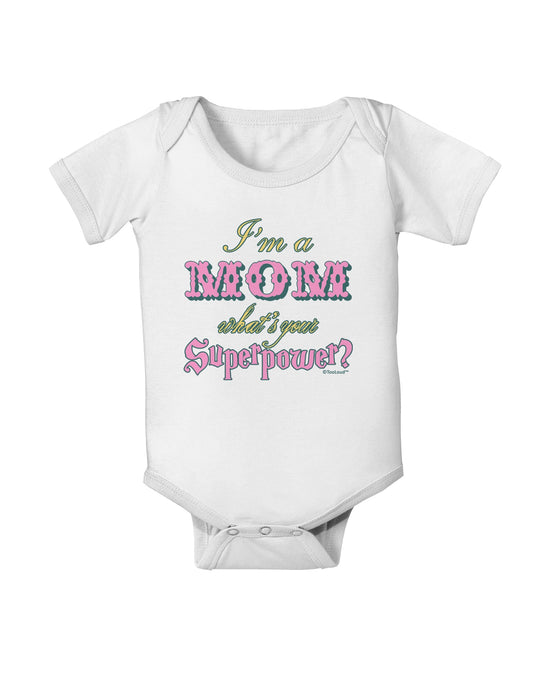 I'm a Mom - What's Your Superpower - Pink Baby Romper Bodysuit by TooLoud-Baby Romper-TooLoud-White-06-Months-Davson Sales