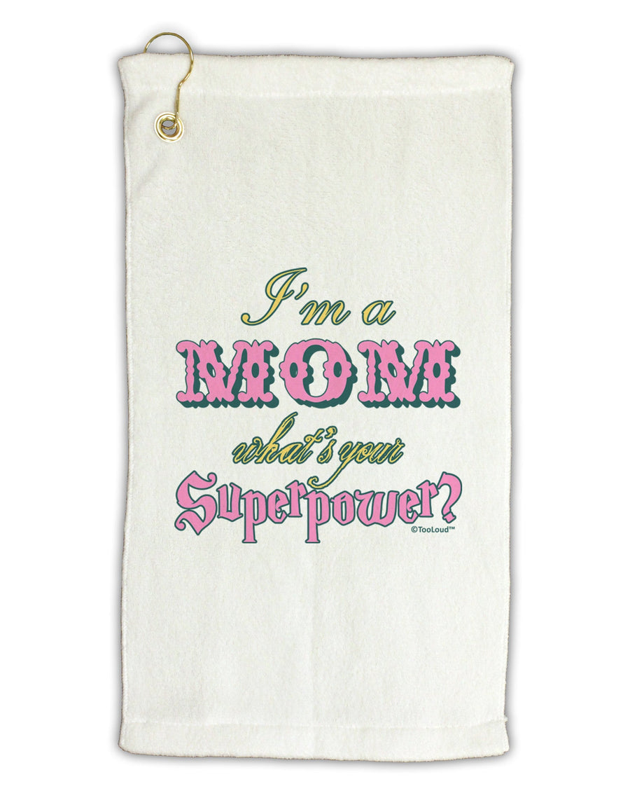 I'm a Mom - What's Your Superpower - Pink Micro Terry Gromet Golf Towel 16 x 25 inch by TooLoud-Golf Towel-TooLoud-White-Davson Sales