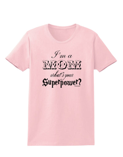 I'm a Mom - What's Your Superpower Womens T-Shirt by TooLoud-Womens T-Shirt-TooLoud-PalePink-X-Small-Davson Sales