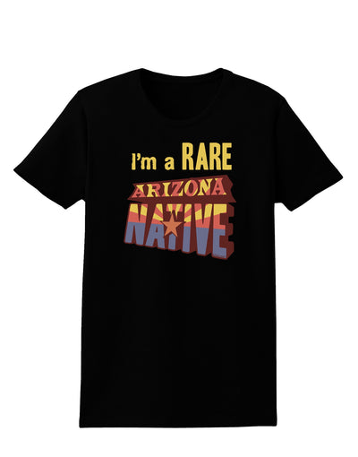 I'm a Rare Arizona Native Womens Dark T-Shirt-TooLoud-Black-X-Small-Davson Sales