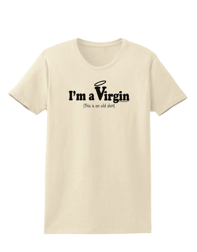 I'm a Virgin - Humor Womens T-Shirt by TooLoud-Womens T-Shirt-TooLoud-Natural-X-Small-Davson Sales