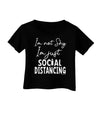 I'm not Shy I'm Just Social Distancing Infant T-Shirt-Infant T-Shirt-TooLoud-Black-06-Months-Davson Sales