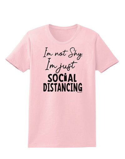 I'm not Shy I'm Just Social Distancing Womens T-Shirt-Womens T-Shirt-TooLoud-PalePink-X-Small-Davson Sales