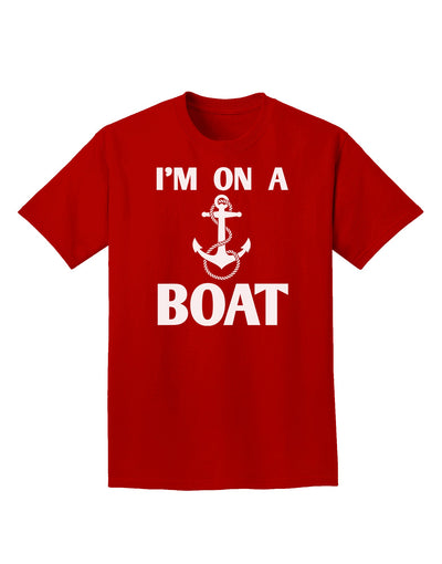 I'm on a BOAT Adult Dark T-Shirt-Mens T-Shirt-TooLoud-Red-Small-Davson Sales